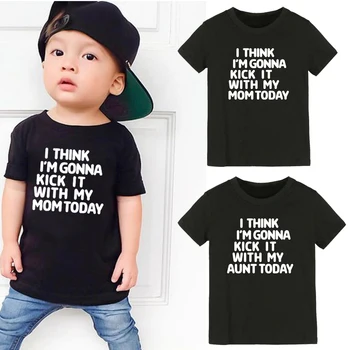 Yaz Komik Çocuk T Shirt Sanırım ben Olacak Kick İt Annem İle Bugün Baskılı Çocuk Giysileri Toddler Erkek Bebek Kız Üstleri Gömlek