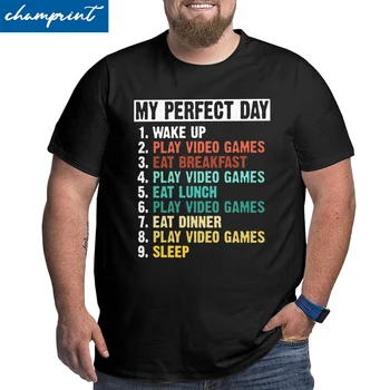 Benim Mükemmel Gün T Shirt erkek Yenilik T-Shirt Video Oyunları Oyun Mizah Büyük Uzun Tees Kısa Kollu Elbise Büyük Boy 4XL 5XL 6XL